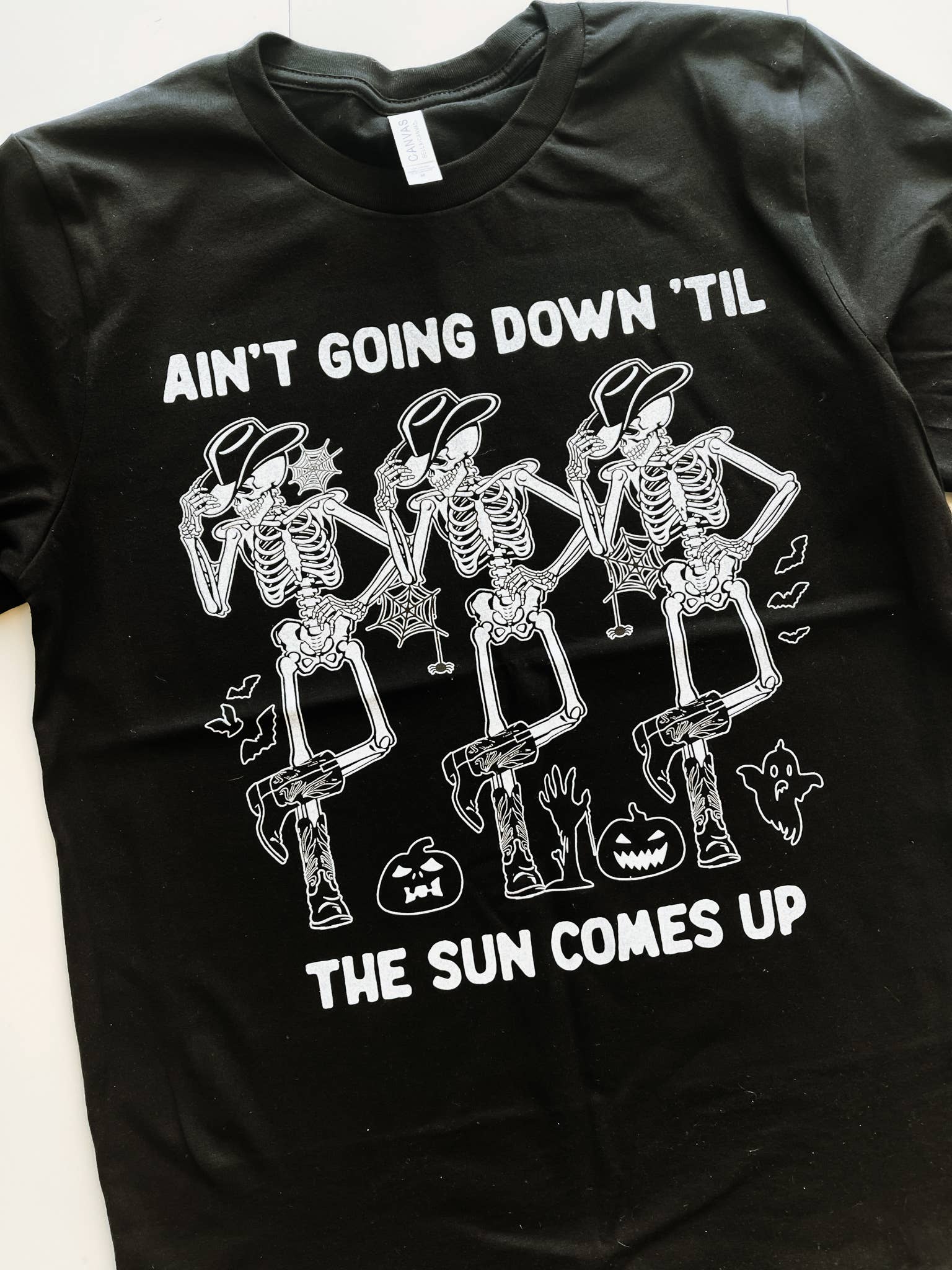 AIN'T GOING DOWN TILL THE SUN COMES UP